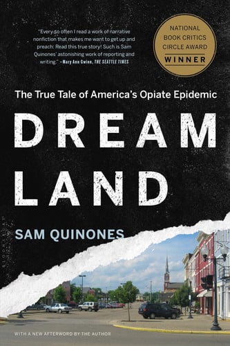 Dreamland The True Tale of America's Opiate Epidemic