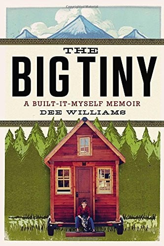 The big tiny: a built-it-myself memoir