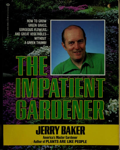 The impatient gardener