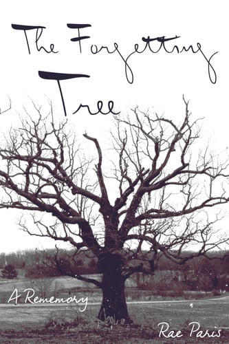 The forgetting tree: a rememory