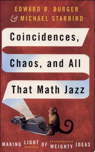 Coincidences, Chaos, and All that Math Jazz Making Light of Weighty Ideas