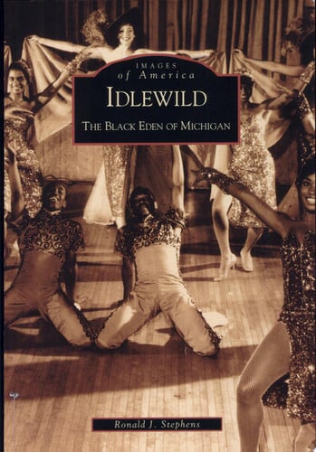 Idlewild The Black Eden of Michigan