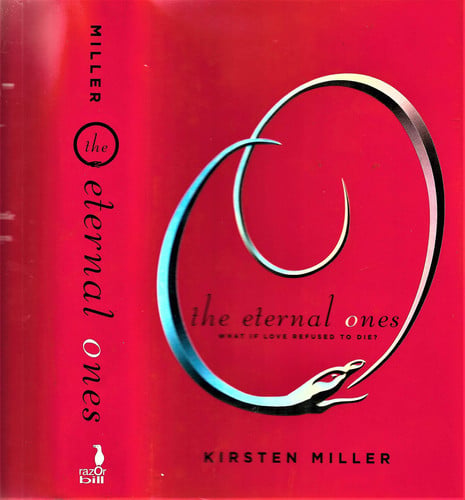 The eternal ones : what if love refused to die?