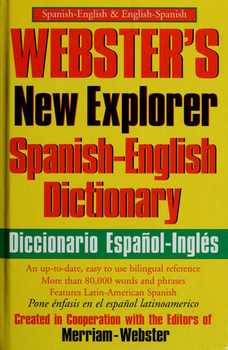 Webster's new explorer Spanish-English dictionary