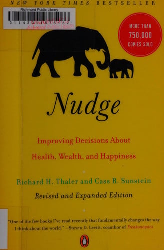 Nudge : improving decisions about health, wealth, and happiness