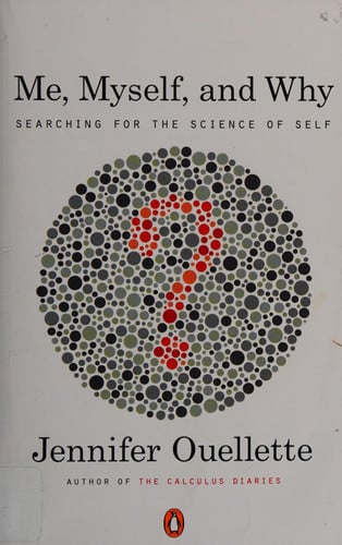 Me, myself, and why: searching for the science of self