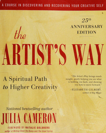 The Artist's Way: A Spiritual Path to Higher Creativity