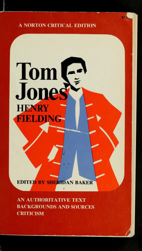 Tom Jones: an authoritative text: contemporary reactions: criticism