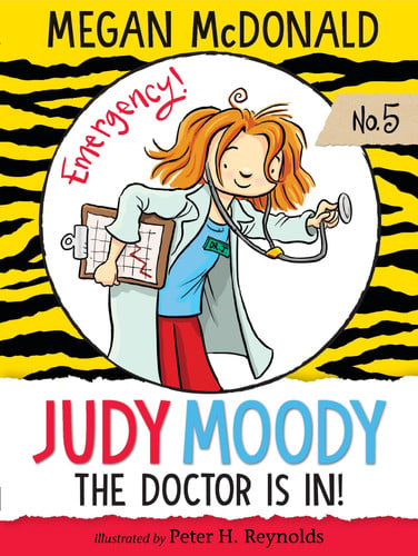 Judy Moody, M.D. The Doctor is In!