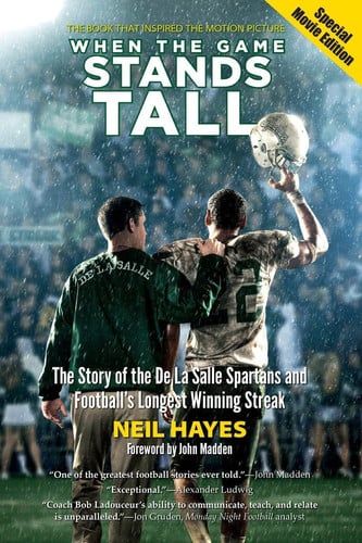 When the game stands tall: the story of the De la Salle Spartans and football's longest winning streak