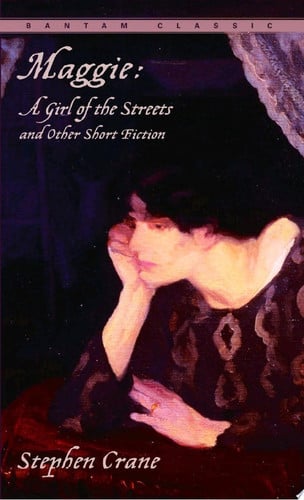 Maggie A Girl of the Streets and Other Short Fiction