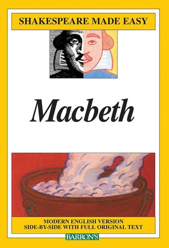 Macbeth: modern English version side-by-side with full original text