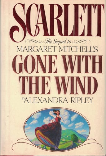 Scarlett: the sequel to Margaret Mitchell's Gone with the wind