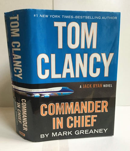 Tom Clancy commander-in-chief: a Jack Ryan novel