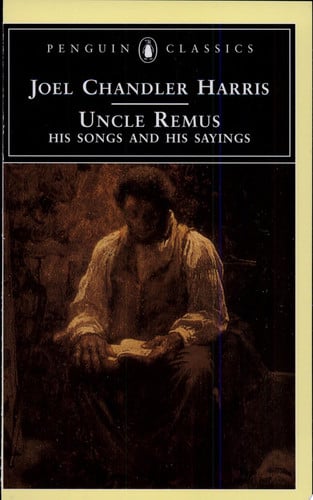 Uncle Remus: his songs and his sayings