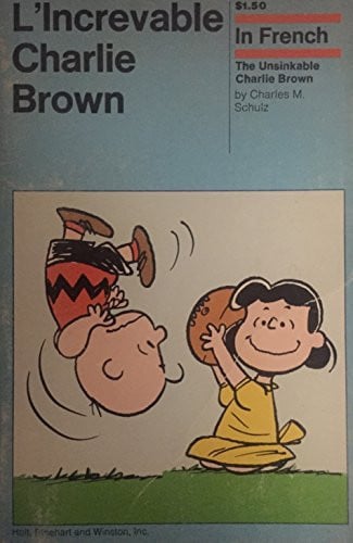 L'increvable Charlie Brown a French translation of The unsinkable Charlie Brown