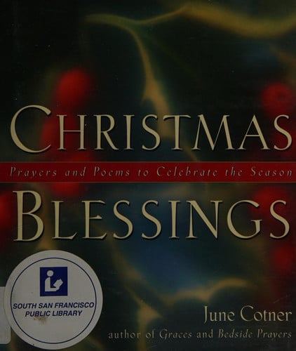 Christmas blessings: prayers and poems to celebrate the season