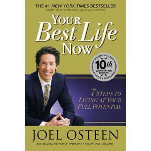 Your best life now: 7 steps to living at your full potential