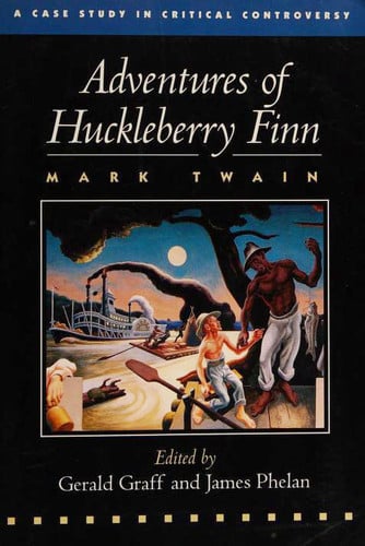 Mark Twain: Adventures of Huckleberry Finn : a case study in critical controversy