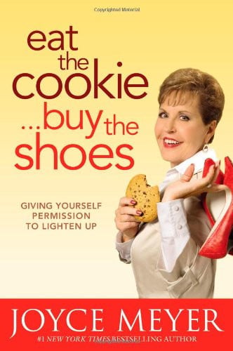 Eat the cookie, buy the shoes: giving yourself permission to lighten up