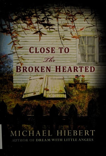 Close to the broken hearted