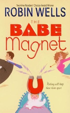 The babe magnet