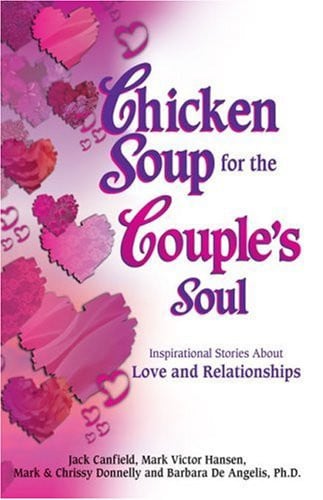Chicken Soup for the Single's Soul Stories of Love and Inspiration for the Single, Divorced, and Widowed
