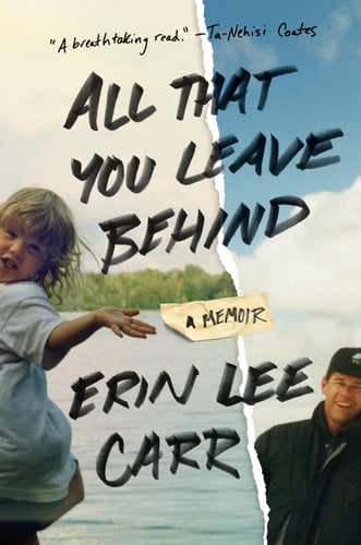 All that You Leave Behind A Memoir