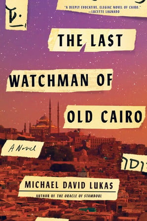 The last watchman of Old Cairo: a novel