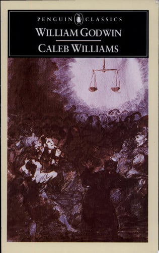 Things as they are, or, The adventures of Caleb Williams