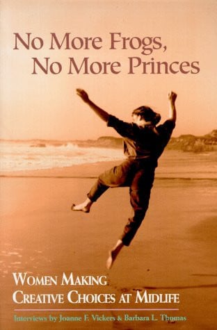 No more frogs, no more princes: women making creative choices in midlife