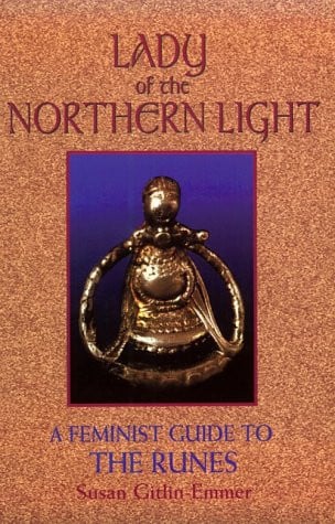 Lady of the northern light: a feminist guide to the runes