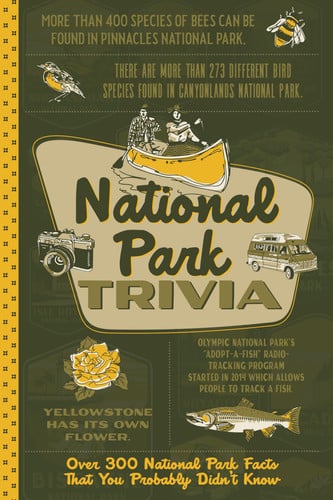 National park trivia: over 300 national park facts that you probably didn't know