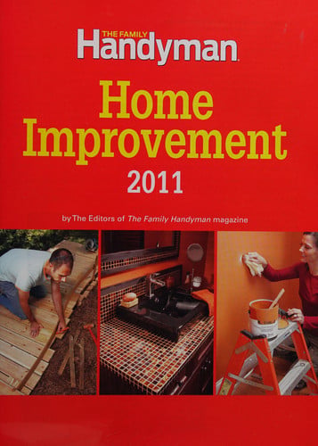 The Family Handyman Home Improvement 2011