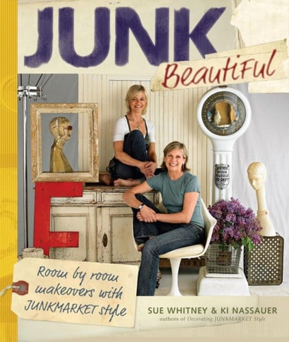 Junk beautiful: room by room makeovers with junkmarket style