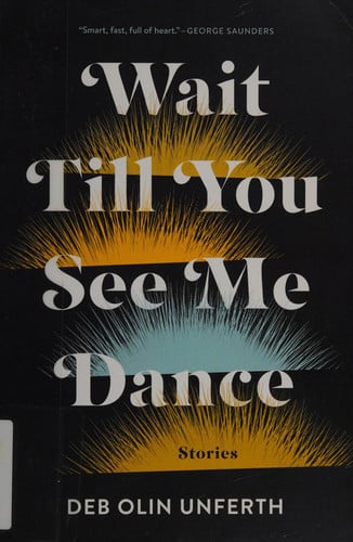 Wait till you see me dance: stories