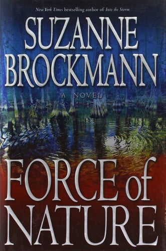 Force of nature: a novel