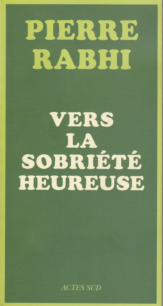 VERS LA SOBRIETE HEUREUSE