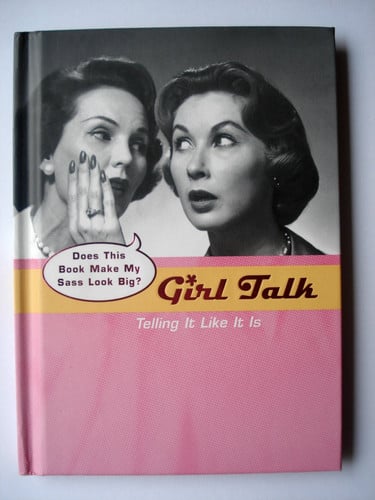 Girl Talk Telling It Like It Is