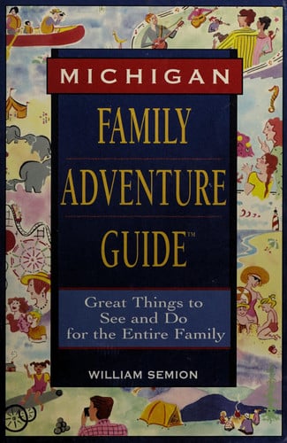 Michigan: family adventure guide