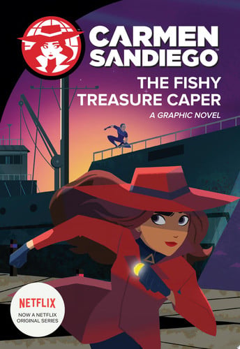 Carmen Sandiego. The fishy treasure caper: a graphic novel