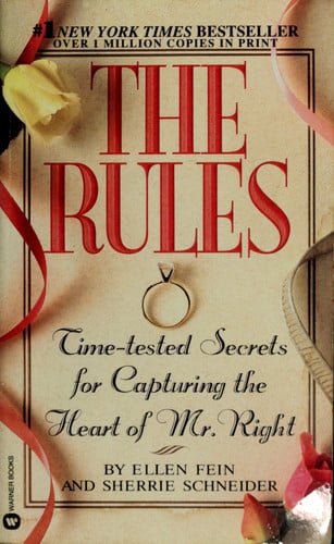 The Rules Time-tested Secrets for Capturing the Heart of Mr. Right