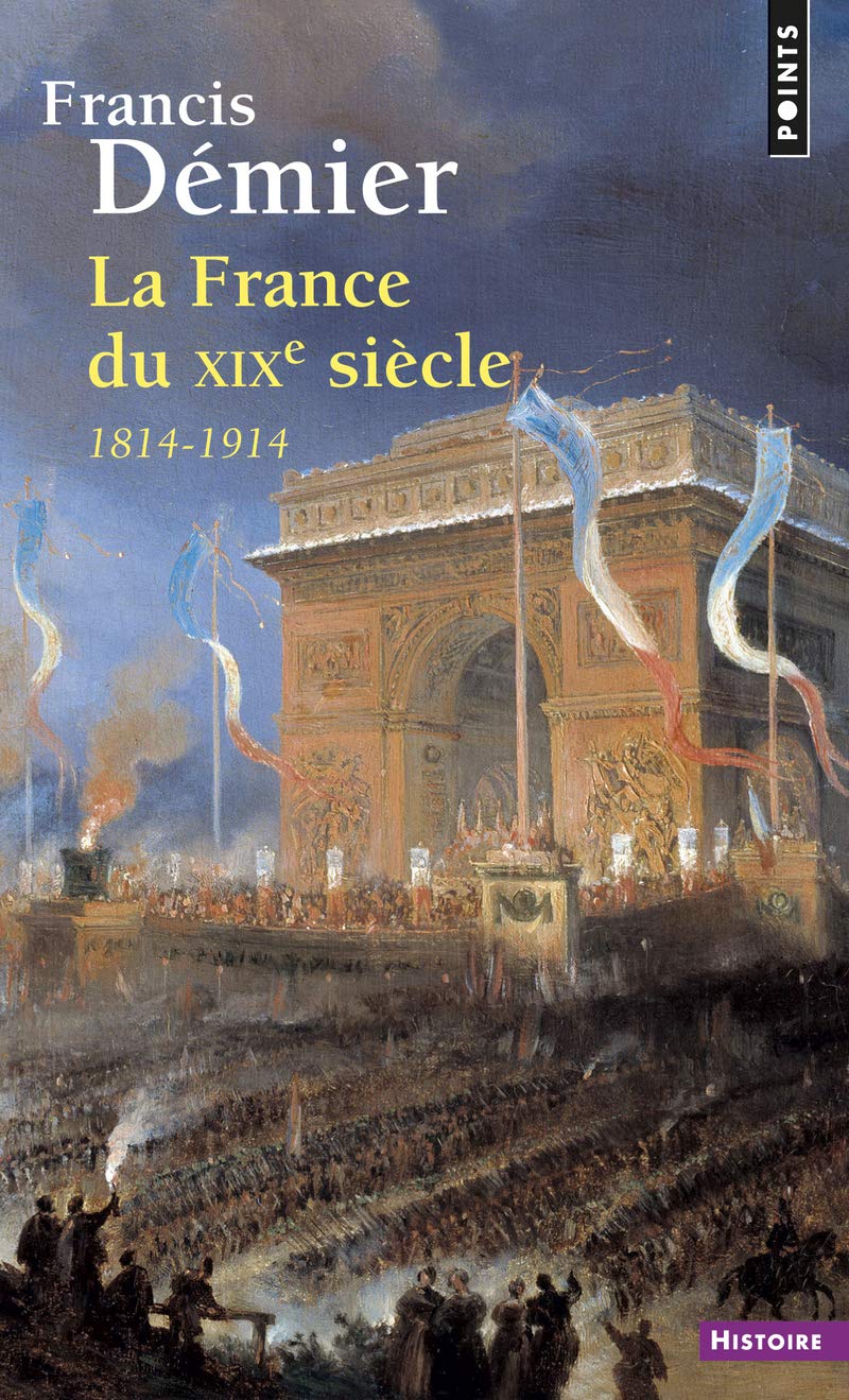 La France du XIXe siècle: 1814-1914 - 3492