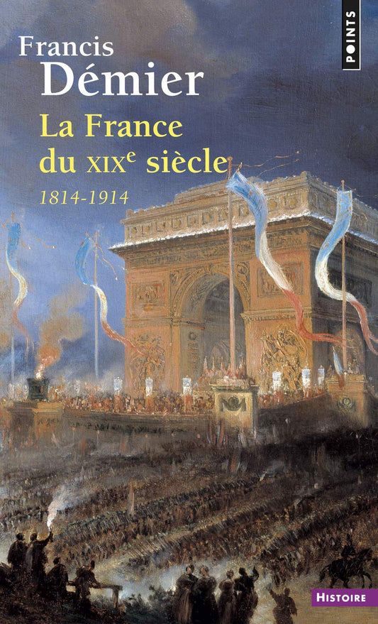 La France du XIXe siècle: 1814-1914 - 3492