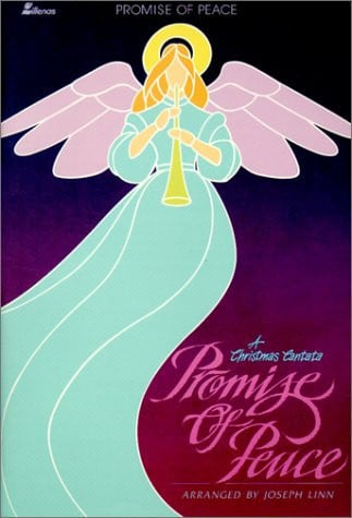 Promise of Peace A Christmas Cantata