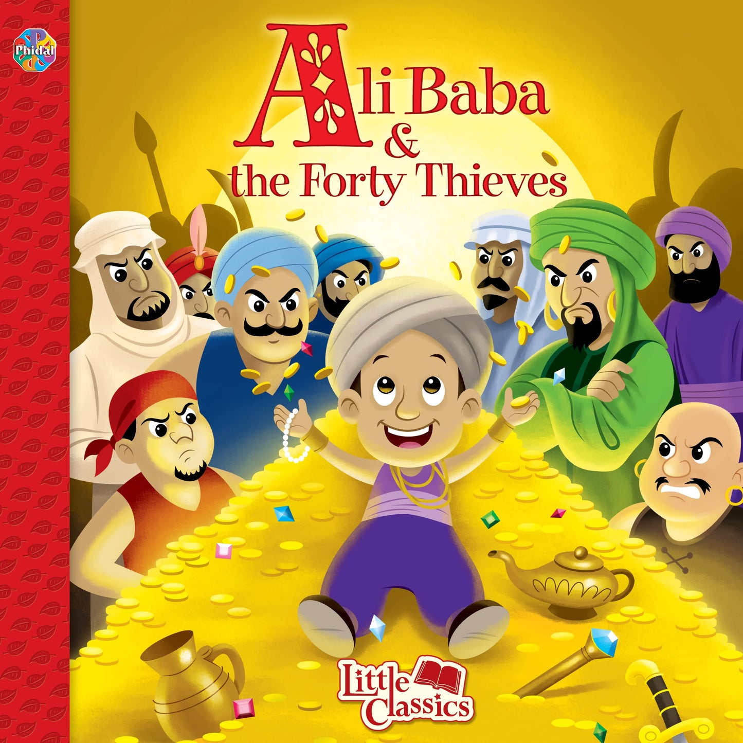 Phidal Ali Baba & the Forty Thieves Little Classics - Stories for kids, 24-page storybook