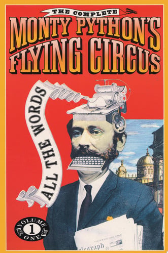 The complete Monty Python's flying circus: all the words