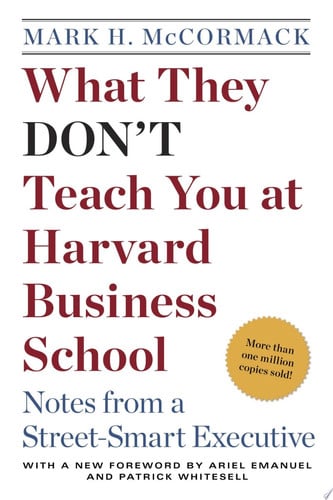 What they don't teach you at Harvard Business School