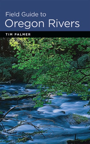 Field guide to Oregon rivers