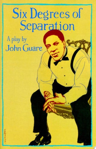 Six degrees of separation: a play